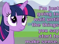 Size: 700x525 | Tagged: safe, derpibooru import, screencap, twilight sparkle, twilight sparkle (alicorn), alicorn, what about discord?, caption, image macro, purple text, reaction image, solo