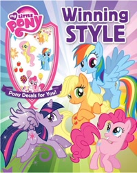 Size: 398x500 | Tagged: safe, derpibooru import, applejack, fluttershy, pinkie pie, rainbow dash, twilight sparkle, twilight sparkle (alicorn), alicorn, earth pony, pegasus, pony, background pony rarity, book, cover, decal, female, mare, merchandise, official, style, winning, winning style