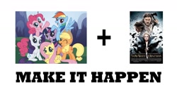 Size: 1554x834 | Tagged: safe, derpibooru import, applejack, fluttershy, pinkie pie, rainbow dash, rarity, twilight sparkle, earth pony, pegasus, pony, unicorn, exploitable meme, make it happen, mane six, meme, snow white and the huntsman