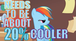 Size: 627x343 | Tagged: safe, screencap, rainbow dash, pegasus, pony, 20% cooler, artifact, blue text, image macro, meme, solo