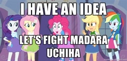 Size: 500x243 | Tagged: safe, derpibooru import, applejack, fluttershy, pinkie pie, rainbow dash, rarity, equestria girls, image macro, meme, naruto, pinkie has a crazy idea