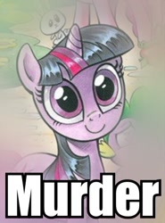 Size: 400x541 | Tagged: safe, derpibooru import, twilight sparkle, c:, caption, head tilt, image macro, murder, one word, smiling, solo