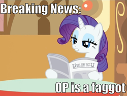 Size: 680x513 | Tagged: safe, rarity, pony, unicorn, image macro, newspaper, op is a faggot, slur, vulgar