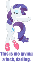 Size: 1000x1900 | Tagged: safe, rarity, pony, unicorn, ballet, caption, dancing, image macro, no fucks, reaction image, simple background, transparent background, vulgar