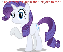 Size: 1098x900 | Tagged: safe, rarity, pony, unicorn, gak, meta, question, solo