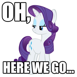 Size: 512x512 | Tagged: safe, artist:drzackrosimagemacros, rarity, pony, unicorn, female, horn, image macro, mare, white coat