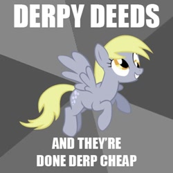 Size: 500x500 | Tagged: safe, derpy hooves, pegasus, pony, ac/dc, dirty deeds done dirt cheap, female, image macro, mare, pun, song reference