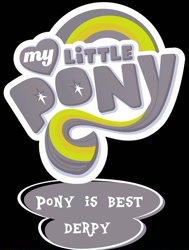 Size: 500x661 | Tagged: safe, edit, derpy hooves, pegasus, pony, best pony, black background, female, logo, logo edit, mare, my little pony logo, simple background, title card