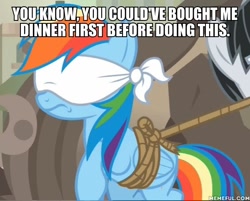 Size: 600x482 | Tagged: safe, derpibooru import, edit, edited screencap, screencap, rainbow dash, pegasus, pony, daring done?, blindfold, image macro, meme, rainbond dash, tied up