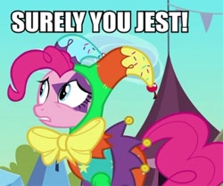 Size: 446x371 | Tagged: safe, edit, edited screencap, screencap, pinkie pie, earth pony, pony, the crystal empire, clothes, cropped, image macro, jester, jester motley, jester pie, reaction image, solo