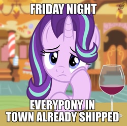 Size: 897x890 | Tagged: safe, artist:dashiesparkle, artist:derpymadness, artist:slb94, starlight glimmer, pony, unicorn, alcohol, bored, image macro, implied shipping, lonely, meme, solo, wine, wine glass