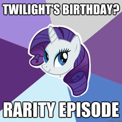 Size: 600x600 | Tagged: safe, rarity, pony, unicorn, sweet and elite, advice meme, caption, exploitable meme, female, image macro, mare, meme