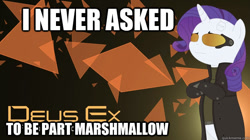 Size: 625x351 | Tagged: safe, rarity, pony, unicorn, deus ex, deus ex: human revolution, i never asked for this, meme, text