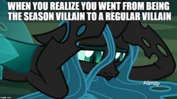 Size: 888x499 | Tagged: safe, edit, edited screencap, screencap, queen chrysalis, changeling, changeling queen, what lies beneath, caption, cute, cutealis, female, image macro, meme, out of context, sad, solo, villain decay