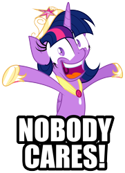 Size: 2166x3000 | Tagged: safe, anonymous artist, derpibooru import, twilight sparkle, twilight sparkle (alicorn), alicorn, pony, caption, crazy face, faic, female, folded wings, image macro, looking at you, mare, nobody cares, open mouth, reaction image, simple background, smiling, solo, text, transparent background, vector, wide eyes