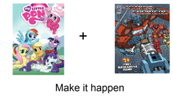 Size: 1106x631 | Tagged: safe, derpibooru import, idw, applejack, fluttershy, pinkie pie, rainbow dash, rarity, twilight sparkle, earth pony, pegasus, pony, unicorn, bumblebee, crossover, exploitable meme, hilarious in hindsight, make it happen, mane six, meme, optimus prime, transformers