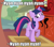 Size: 536x468 | Tagged: safe, derpibooru import, twilight sparkle, magical mystery cure, behaving like a cat, image macro, nyan, twilight cat