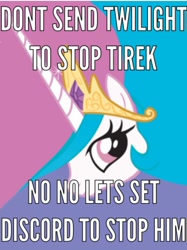 Size: 640x854 | Tagged: safe, discord, princess celestia, alicorn, pony, twilight's kingdom, drama, image macro, meme, op is a cuck, op is trying to start shit, trollestia