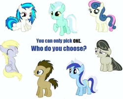 Size: 720x585 | Tagged: safe, bon bon, derpy hooves, dj pon-3, doctor whooves, lyra heartstrings, minuette, octavia melody, sweetie drops, vinyl scratch, earth pony, pony, bronybait, image macro, meme, needs more jpeg, sadistic choice, younger