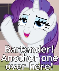 Size: 600x720 | Tagged: safe, edit, edited screencap, screencap, rarity, pony, unicorn, the cutie map, bedroom eyes, caption, drunk, drunk rarity, image macro, open mouth, raised hoof, sitting, solo, table