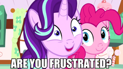 Size: 2560x1440 | Tagged: safe, edit, edited screencap, screencap, pinkie pie, starlight glimmer, pony, no second prances, rock solid friendship, are you frustrated?, image macro, meme, sugarcube corner, totally legit recap