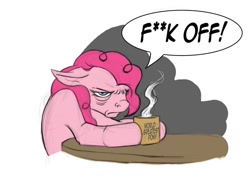 Size: 792x612 | Tagged: safe, artist:hattonslayden, pinkie pie, earth pony, pony, censored, coffee, cup, dialogue, morning ponies, mug, solo, speech bubble, table, tired, vulgar