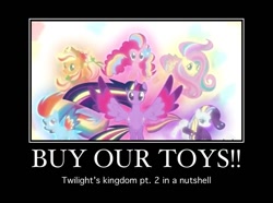 Size: 650x484 | Tagged: safe, derpibooru import, edit, edited screencap, screencap, applejack, fluttershy, pinkie pie, rainbow dash, rarity, twilight sparkle, twilight sparkle (alicorn), alicorn, earth pony, pegasus, pony, unicorn, twilight's kingdom, caption, drama, drama bait, female, image macro, mane six, mare, meme, op is a cuck, op is trying to start shit, rainbow power, super saiyan princess, to sell toys