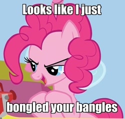 Size: 500x478 | Tagged: safe, pinkie pie, earth pony, pony, friendship is witchcraft, image macro, jimmies, rustled my jimmies, solo