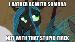 Size: 1024x576 | Tagged: safe, edit, edited screencap, screencap, lord tirek, queen chrysalis, changeling, changeling queen, frenemies (episode), caption, chrysombra, female, grammar error, implied king sombra, male, shipping, straight, text