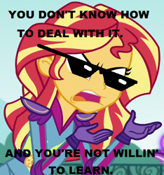 Size: 365x390 | Tagged: safe, edit, edited screencap, screencap, sunset shimmer, equestria girls, friendship games, caption, crossing the memes, deal with it, exploitable meme, image macro, meme, sunglasses, sunset is not willing to learn