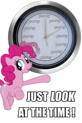 Size: 435x650 | Tagged: safe, artist:ponyweed, pinkie pie, earth pony, pony, clock, image macro, just look at the time, meme, party, party time, photo, pinkie time, pointing, time