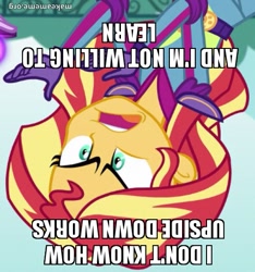 Size: 500x534 | Tagged: safe, edit, edited screencap, screencap, sunset shimmer, equestria girls, friendship games, caption, exploitable meme, image macro, meme, sunset is not willing to learn, upside down