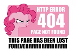 Size: 513x361 | Tagged: safe, pinkie pie, earth pony, pony, 404, forever, http status code, solo, text