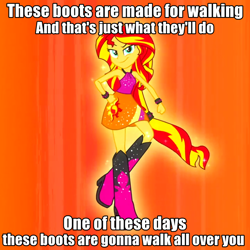 Size: 720x720 | Tagged: safe, edit, edited screencap, screencap, sunset shimmer, equestria girls, rainbow rocks, caption, cropped, image macro, lyrics, meme, nancy sinatra, ponied up, solo, song reference, text, these boots are made for walking