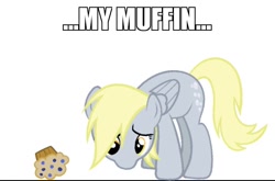 Size: 636x421 | Tagged: safe, derpy hooves, pegasus, pony, female, image macro, mare, meme, muffin, sad, solo