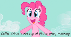 Size: 800x423 | Tagged: safe, pinkie pie, earth pony, pony, coffee, insane pony thread, pinkie drinks a hot cup of coffee every morning., role reversal, solo