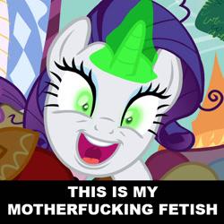 Size: 550x550 | Tagged: safe, edit, edited screencap, screencap, rarity, pony, unicorn, inspiration manifestation, caption, exploitable meme, female, image macro, inspirarity, meme, reaction image, solo, that is my fetish, vulgar