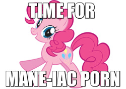 Size: 570x402 | Tagged: safe, mane-iac, pinkie pie, earth pony, pony, power ponies (episode), caption, image macro, meta, porn, slowpoke, solo, text