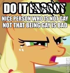 Size: 237x248 | Tagged: safe, edit, applejack, earth pony, pony, do it, do it faggot, female, frown, glare, image macro, mare, meme, open mouth, political correctness, reaction image, solo