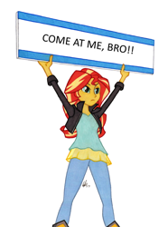 Size: 950x1278 | Tagged: safe, artist:manly man, edit, sunset shimmer, equestria girls, clothes, come at me bro, exploitable meme, female, jacket, leather jacket, meme, pants, sign, simple background, solo, sunset's board, white background