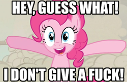 Size: 500x326 | Tagged: safe, edit, edited screencap, screencap, pinkie pie, earth pony, pony, a canterlot wedding, caption, cropped, disguise, disguised changeling, doomie, image macro, no fucks, reaction image, solo, vulgar