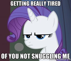 Size: 500x429 | Tagged: safe, screencap, rarity, pony, unicorn, annoyed, image macro, imma snuggle you, meme, snuggling