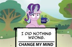 Size: 1024x662 | Tagged: safe, artist:aleximusprime, edit, starlight glimmer, pony, unicorn, marks for effort, :i, bush, change my mind, coffee mug, crossing the memes, exploitable meme, female, floppy ears, flower, glowing horn, horn, i mean i see, levitation, looking at you, magic, mare, meme, mug, multicolored mane, obligatory pony, pink coat, sign, signature, sitting, solo, steven crowder, table, telekinesis, text, tree