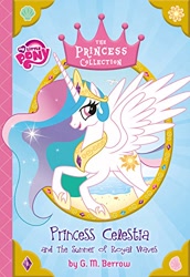 Size: 344x500 | Tagged: safe, princess celestia, alicorn, pony, book, book cover, cover, g.m. berrow, merchandise, my little pony princess collection, princess celestia and the summer of royal waves, solo