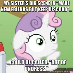 Size: 500x500 | Tagged: safe, rarity, sweetie belle, pony, unicorn, make new friends but keep discord, exploitable meme, female, filly, horn, image macro, meme, pun, solo, sudden clarity sweetie belle, text, two toned mane, white coat, wide eyes