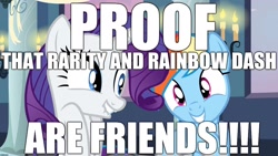 Size: 1920x1080 | Tagged: safe, derpibooru import, edit, editor:useraccount, screencap, rainbow dash, rarity, pegasus, pony, unicorn, a canterlot wedding, the end in friend, captain obvious, excessive exclamation marks, female, friendship, image macro, mare, meme, text, truth