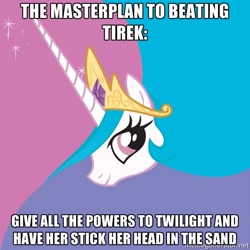 Size: 600x600 | Tagged: safe, princess celestia, alicorn, pony, twilight's kingdom, advice meme, crown, exploitable meme, female, horn, jewelry, looking at you, mare, meme, meta, regalia, smiling, solo, text, trollestia, white coat