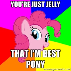 Size: 407x405 | Tagged: safe, pinkie pie, earth pony, pony, best pony, female, image macro, mare, meme, pink coat, pink mane