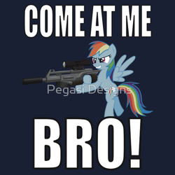 Size: 550x550 | Tagged: safe, derpibooru import, rainbow dash, pegasus, pony, clothes, come at me bro, gun, redbubble, solo, sticker, t-shirt, text