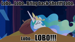 Size: 960x540 | Tagged: safe, princess celestia, alicorn, pony, celestia's nightmare, exploitable meme, image macro, lobo, meme, solo, the misadventures of sheriff lobo, the simpsons